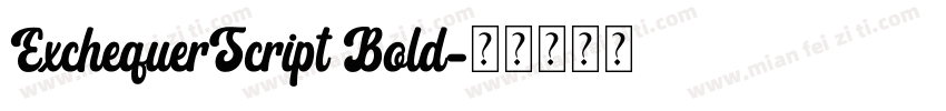 ExchequerScript Bold字体转换